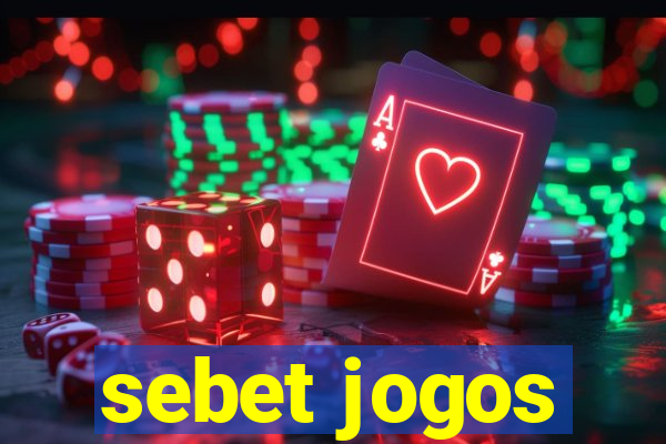 sebet jogos